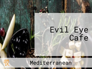 Evil Eye Cafe