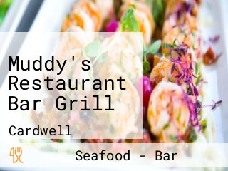 Muddy's Restaurant Bar Grill