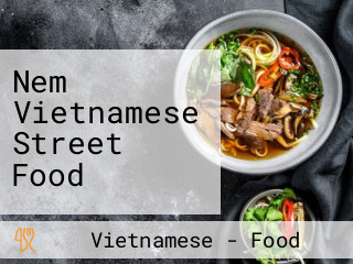 Nem Vietnamese Street Food