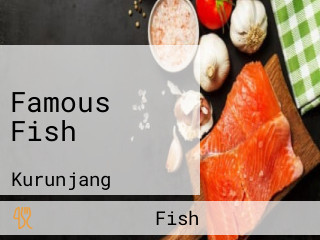 Famous Fish