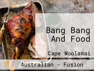 Bang Bang And Food