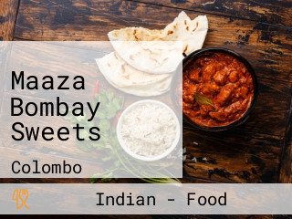 Maaza Bombay Sweets