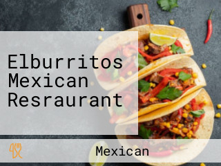 Elburritos Mexican Resraurant