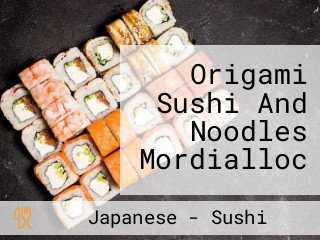 Origami Sushi And Noodles Mordialloc