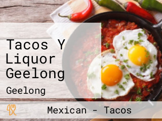 Tacos Y Liquor Geelong