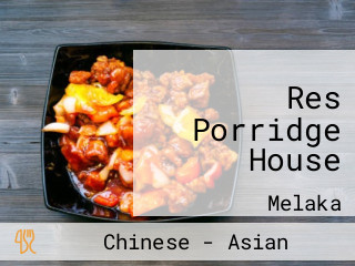 Res Porridge House