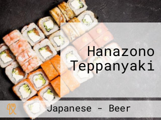 Hanazono Teppanyaki
