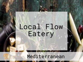 Local Flow Eatery