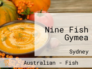 Nine Fish Gymea