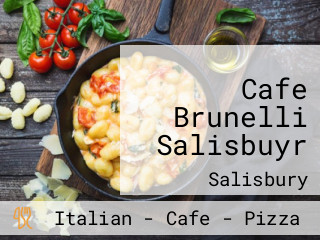 Cafe Brunelli Salisbuyr