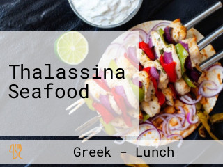 Thalassina Seafood