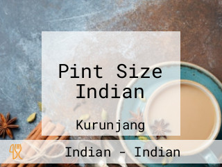 Pint Size Indian