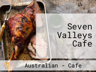 Seven Valleys Cafe