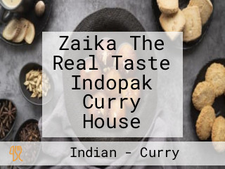 Zaika The Real Taste Indopak Curry House