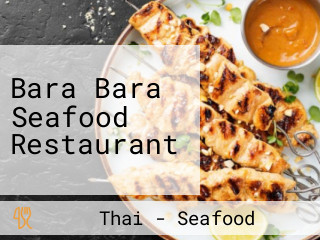 Bara Bara Seafood Restaurant
