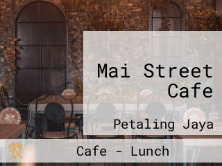 Mai Street Cafe
