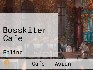 Bosskiter Cafe