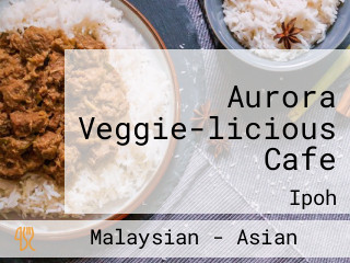 Aurora Veggie-licious Cafe