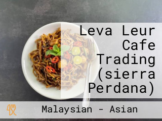 Leva Leur Cafe Trading (sierra Perdana)