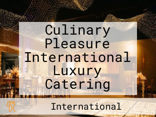 Culinary Pleasure International Luxury Catering