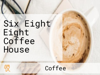 Six Eight Eight Coffee House