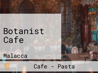 Botanist Cafe