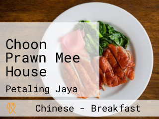 Choon Prawn Mee House