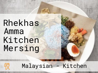 Rhekhas Amma Kitchen Mersing