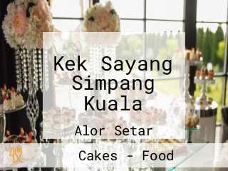 Kek Sayang Simpang Kuala
