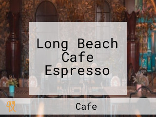 Long Beach Cafe Espresso