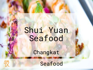 Shui Yuan Seafood