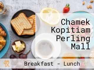 Chamek Kopitiam Perling Mall