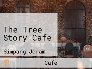 The Tree Story Cafe