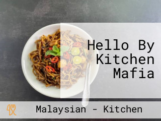 Hello By Kitchen Mafia