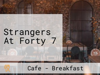 Strangers At Forty 7