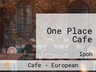 One Place Cafe