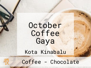 October Coffee Gaya