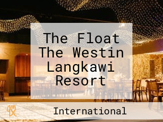 The Float The Westin Langkawi Resort