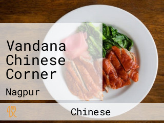 Vandana Chinese Corner