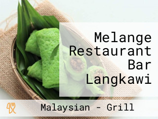 Melange Restaurant Bar Langkawi