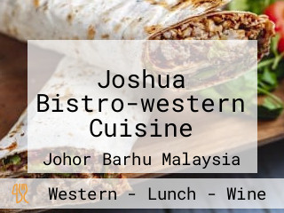 Joshua Bistro-western Cuisine