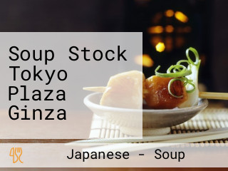 Soup Stock Tokyo Plaza Ginza