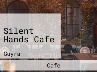 Silent Hands Cafe