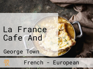 La France Cafe And