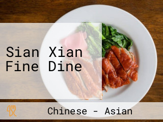 Sian Xian Fine Dine
