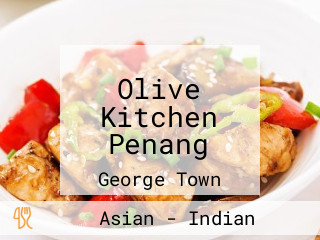 Olive Kitchen Penang