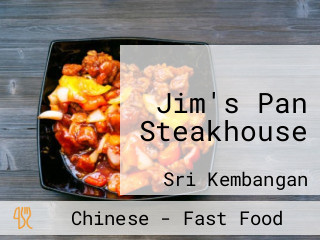 Jim's Pan Steakhouse