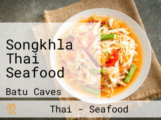 Songkhla Thai Seafood
