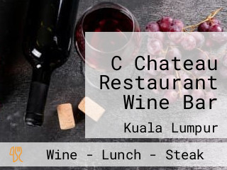 C Chateau Restaurant Wine Bar