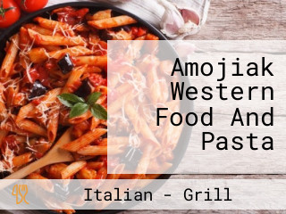 Amojiak Western Food And Pasta